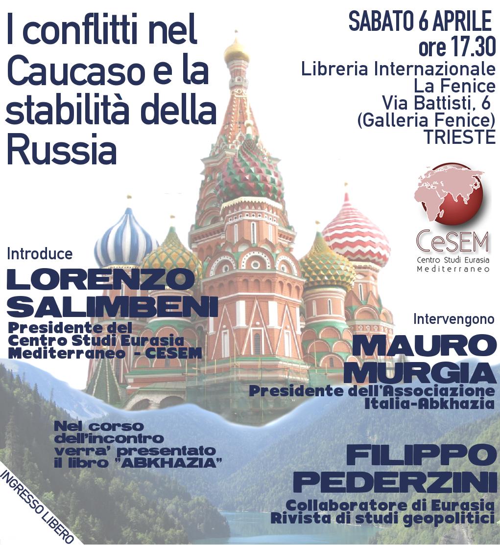 Convegno: I conflitti nel Caucaso e la stabilità della Russia. Sabato 6 aprile a Trieste