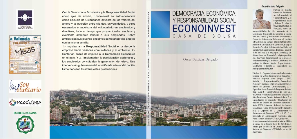 Prof. Oscar Bastidas Delgado – “Democracia Económica y Responsabilidad Social. Econoinvest Casa de Bolsa”