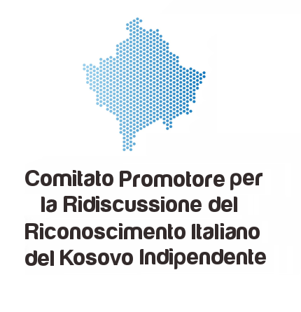 Costituzione Comitato Promotore per la Ridiscussione del Riconoscimento Italiano del Kosovo Indipendente