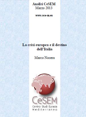 Analisi Cesem, marzo 2013: la crisi europea e il destino dell'Italia