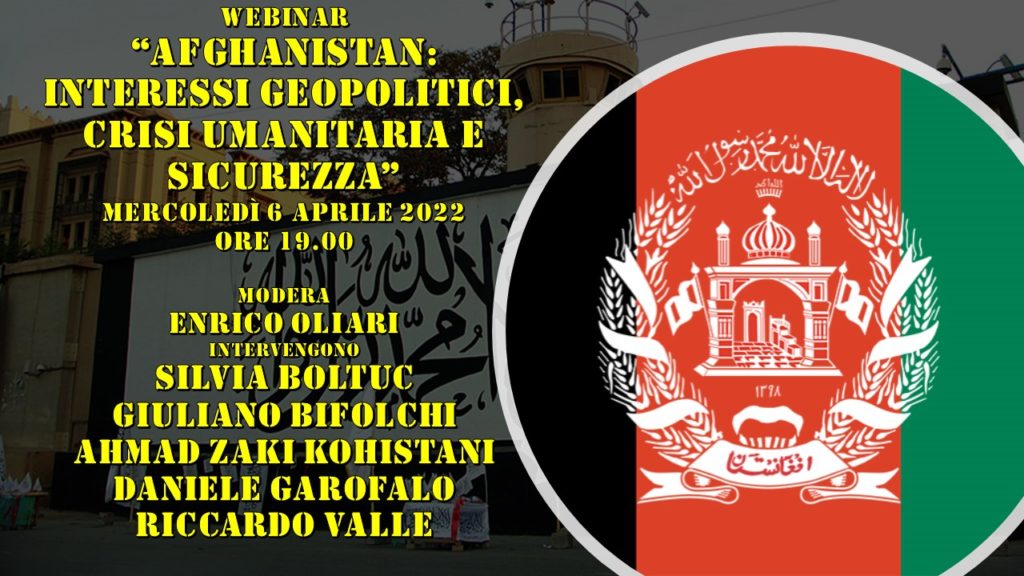 #SaveTheDate | Mercoledì 6 aprile | 19h00 |Webinar “Afghanistan: interessi geopolitici, crisi umanitaria e sicurezza”