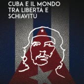 RECENSIONE |  Raúl Antonio Capote - "Cuba e il mondo tra libertà e schiavitù" - Anteo Edizioni (2022)