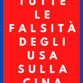 Tutte le falsità degli Usa sulla Cina