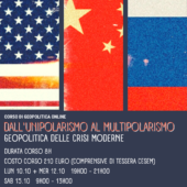 Corso online in “Dall’unipolarismo al multipolarismo. Geopolitica delle crisi moderne”