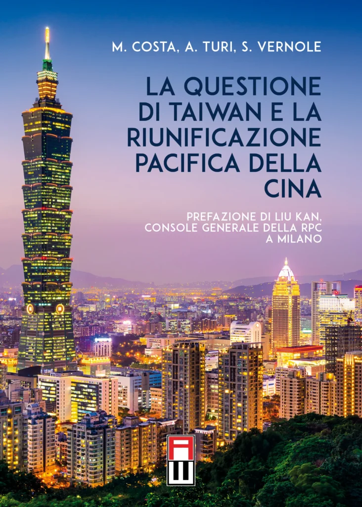 Costa – Turi – Vernole | “LA QUESTIONE DI TAIWAN E LA RIUNIFICAZIONE PACIFICA DELLA CINA” (Anteo Edizioni)